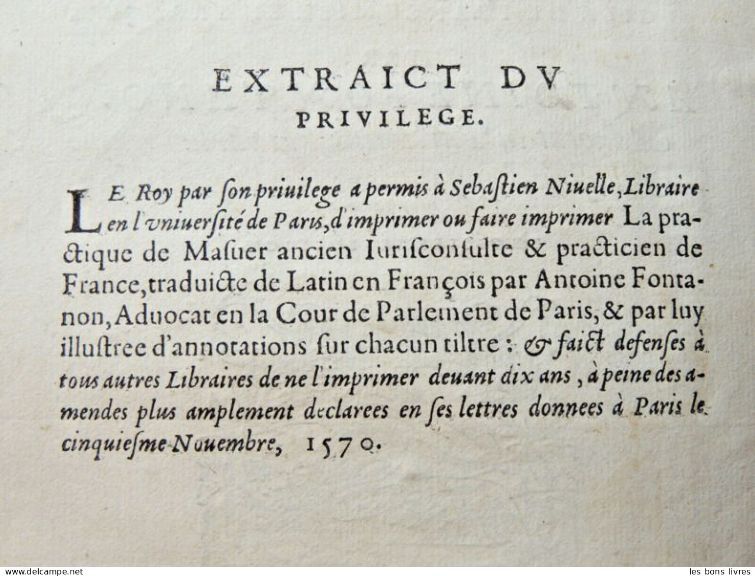 1581. Vélin. Antoine Fontanon. La Pratiqve De Masver Ancien, Ivrisconsvlte - Ante 18imo Secolo