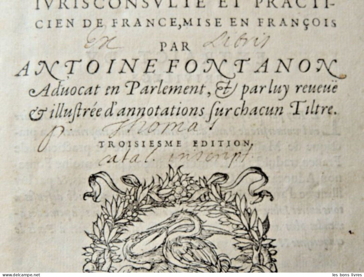 1581. Vélin. Antoine Fontanon. La Pratiqve de Masver ancien, Ivrisconsvlte