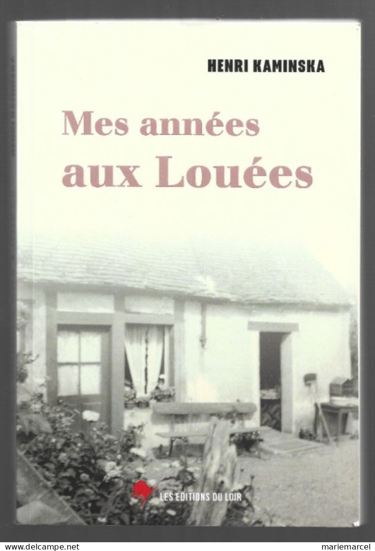 MES ANNEES AUX LOUEES. HENRI KAMINSKA. 2018. Dédicacé. - Sin Clasificación