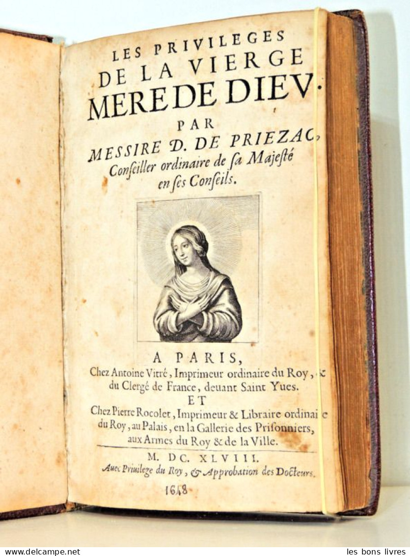 1648. Messire De Priezac. Les Privilèges De La Vierge EO. 12 Gravures ( Rare ) - Antes De 18avo Siglo