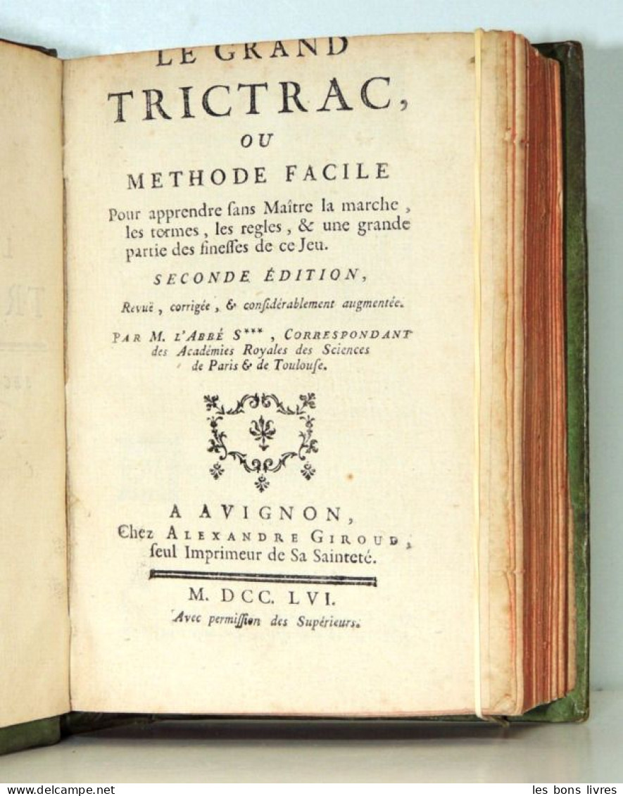 1756. Jeux. Le Grand Trictrac Ou Méthode Facile Pour Apprendre. L’Abbé *** Rare - Ante 18imo Secolo