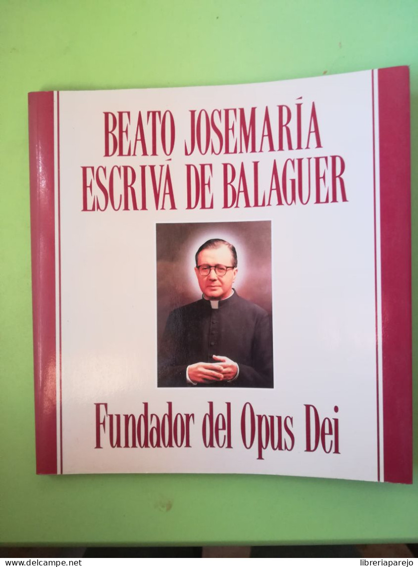 Beato Jose Maria Escriva De Balaguer Fundador Opus Dei Beatificacion 1992 - Autres & Non Classés