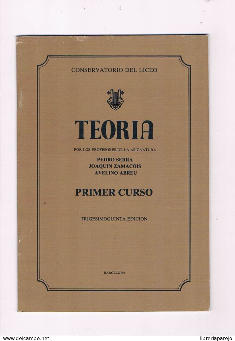 Teoria Primer Curso Conservatorio Del Liceo Barcelona - Autres & Non Classés