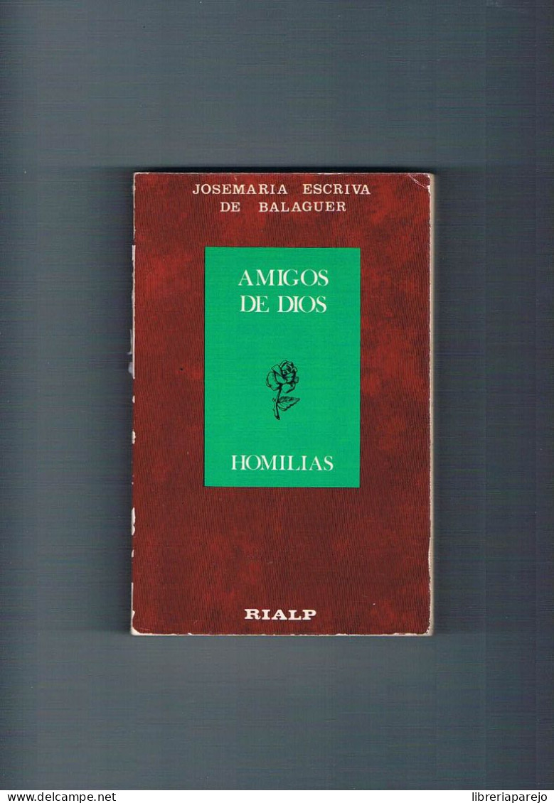 Amigos De Dios Homilias Jose Maria Escriva De Balaguer Rialp 1979 - Autres & Non Classés