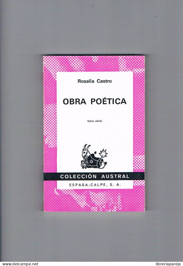 Obra Poetica Rosalia Castro Espasa Calpe 1975 - Altri & Non Classificati