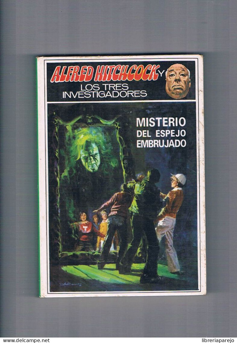 Misterio Del Espejo Embrujado Alfred Hitchcock Y Los Tres Investigadores Editorial Molino 1981 - Otros & Sin Clasificación