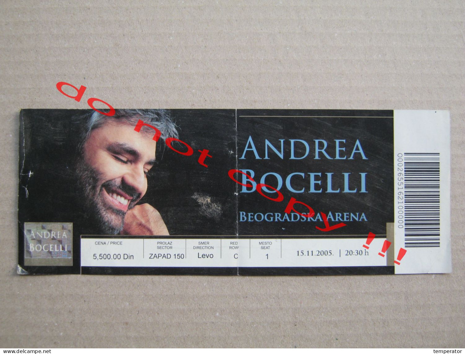 Serbia And Montenegro - Andrea Bocelli CONCERT TICKET / ARENA Beograd ( 2005 ) - Tickets De Concerts