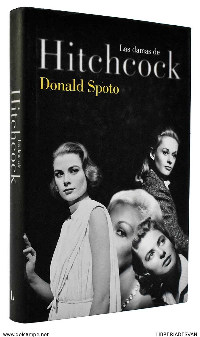 Las Damas De Hitchcock - Donald Spoto - Biographies