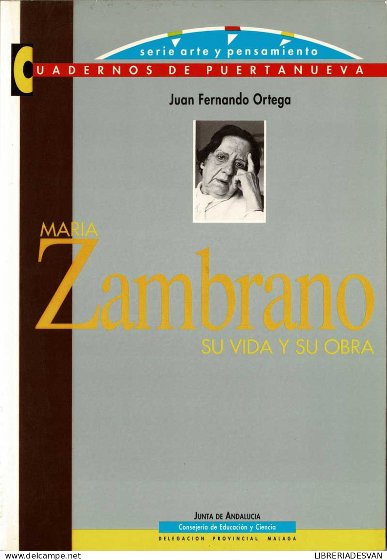 María Zambrano. Su Vida Y Su Obra - Juan Fernando Ortega - Biografías