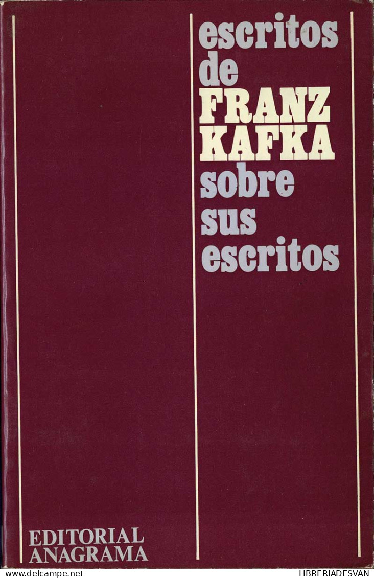 Escritos De Franz Kafka Sobre Sus Escritos - Eric Heller, Joachim Beug (rec.) - Biografieën