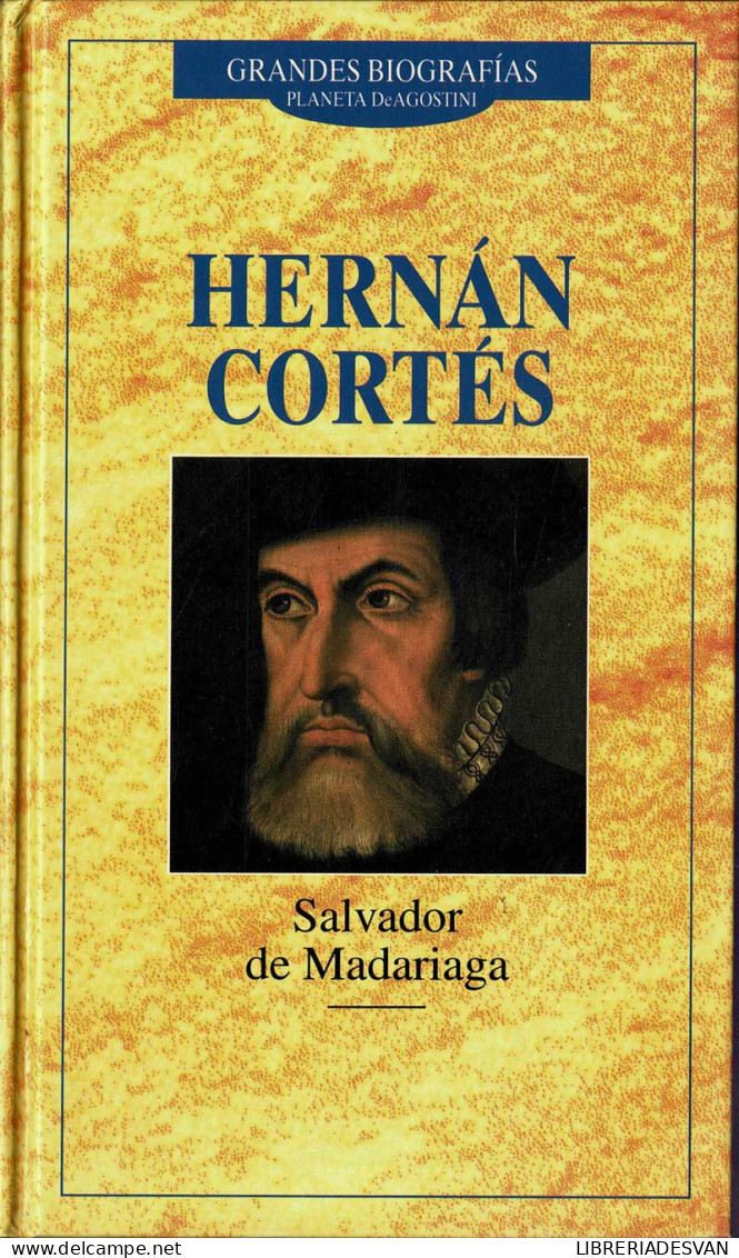 Hernán Cortés - Salvador De Madariaga - Biografieën