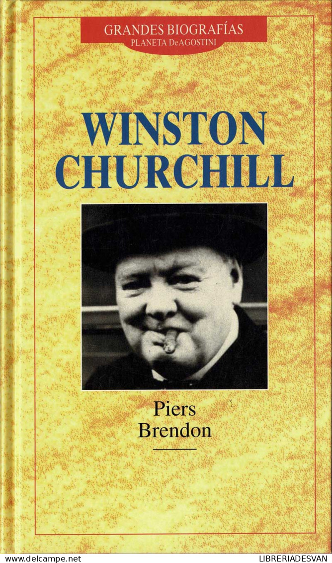 Winston Churchill - Piers Brendon - Biografías