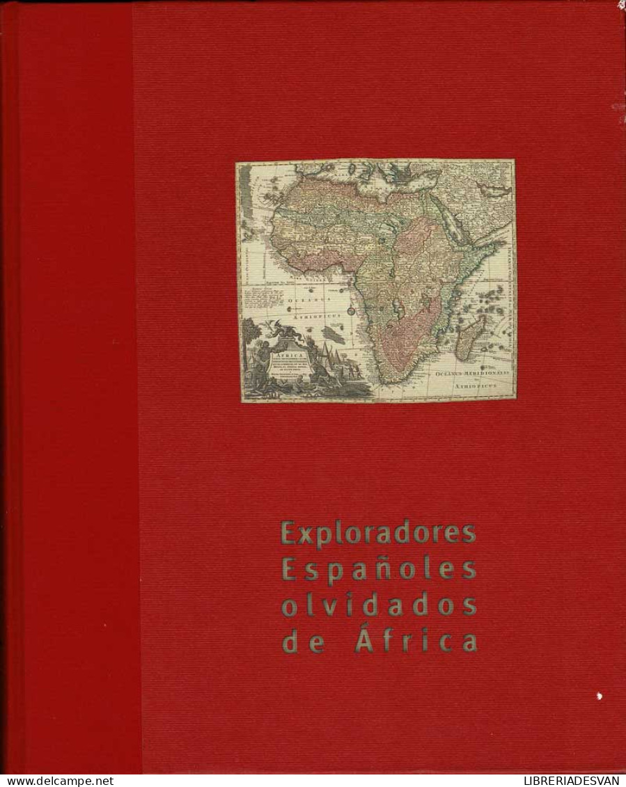 Exploradores Españoles Olvidados De Africa - VV.AA. - Biografieën