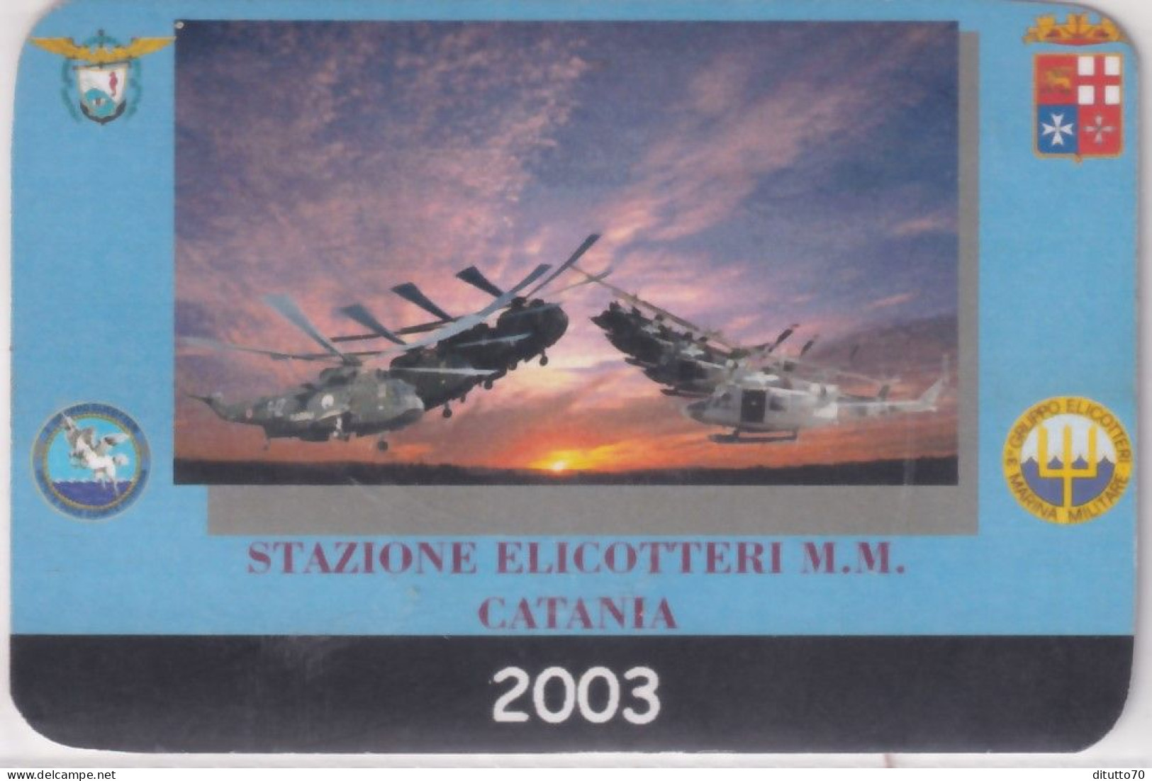 Calendarietto - Stazione Elicotteri M.m. - Catania - Anno 2003 - Petit Format : 2001-...
