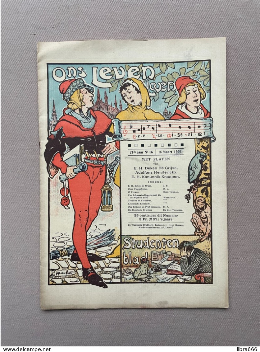 1909 - Studentenblad - ONS LEVEN LOVEN - EH Deken De Grijse, Adelfons Henderickx, E.H. Kanunnik Knaapen - Leuven - Escolares