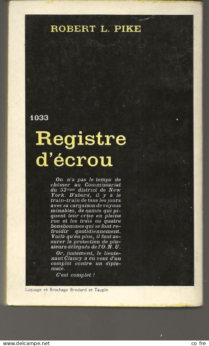 SÉRIE NOIRE N°1033 "Registre D'écrou" De Robert L. Pike, 1ère édition Française 1966 (voir Description) - Série Noire