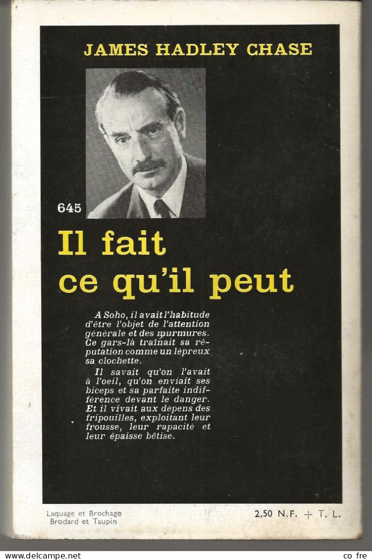 SÉRIE NOIRE N°645 "Il Fait Ce Qu'il Peut" De James Hadley Chase, 1ère édition Française 1961 (voir Description) - Série Noire