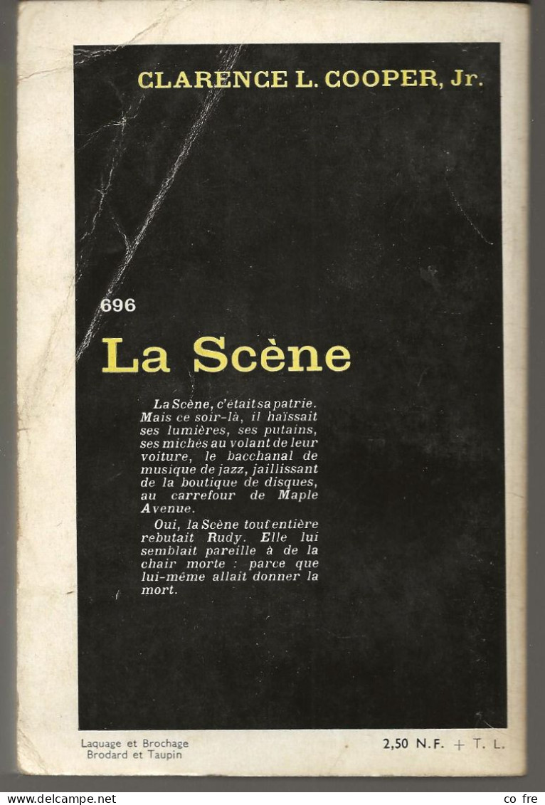 SÉRIE NOIRE N°696 "La Scène" De Clarence L. Cooper, Jr, 1ère édition Française 1962 (voir Description) - Série Noire