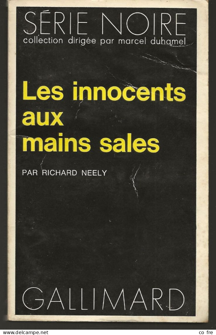 SÉRIE NOIRE N°1461 "Les Innocents Aux Mains Sales" Richard Neely 1ère édition Française 1971 (voir Description) - Série Noire