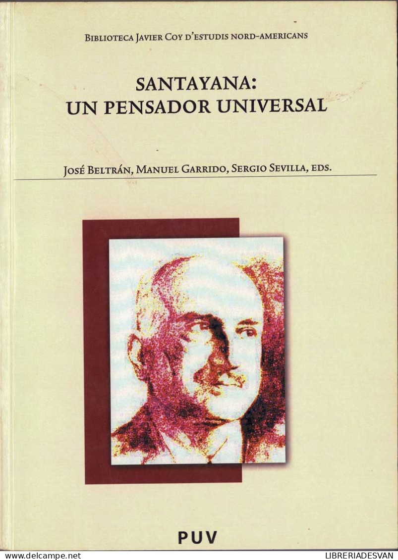 Santayana: Un Pensador Universal - José Beltran, Manuel Garrido, Sergio Sevilla (eds.) - Biographies