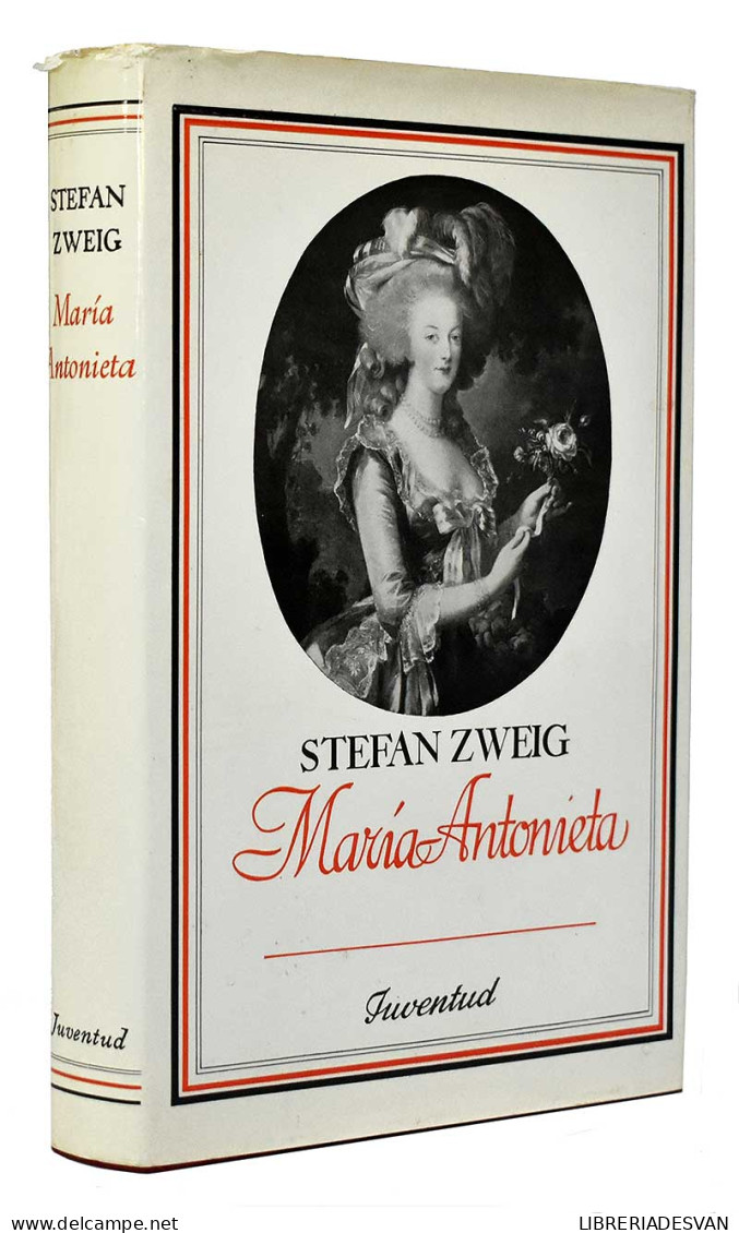 María Antonieta - Stefan Zweig - Biografías