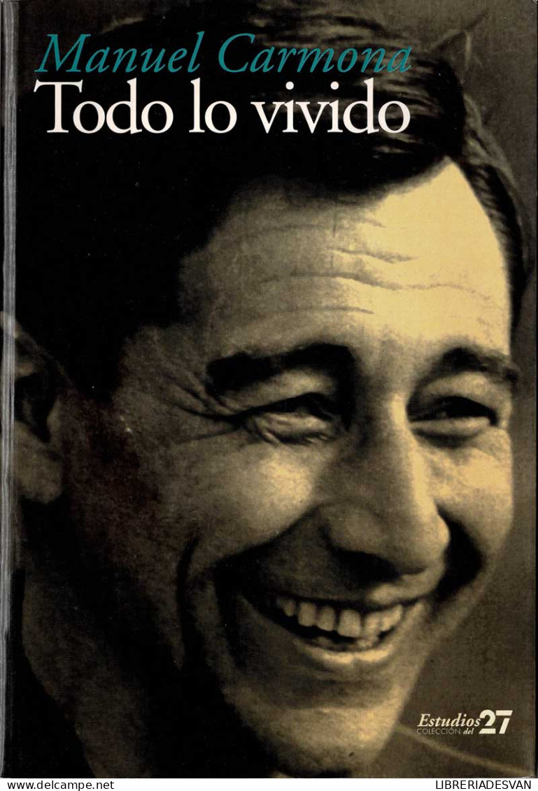 Todo Lo Vivido - Manuel Carmona - Biographies