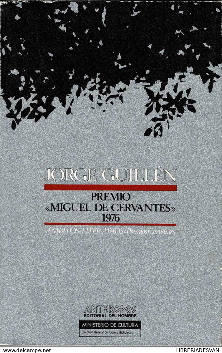 Jorge Guillén. Premio Miguel De Cervantes 1976 - Biographies