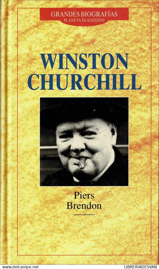 Winston Churchill - Piers Brendon - Biographies