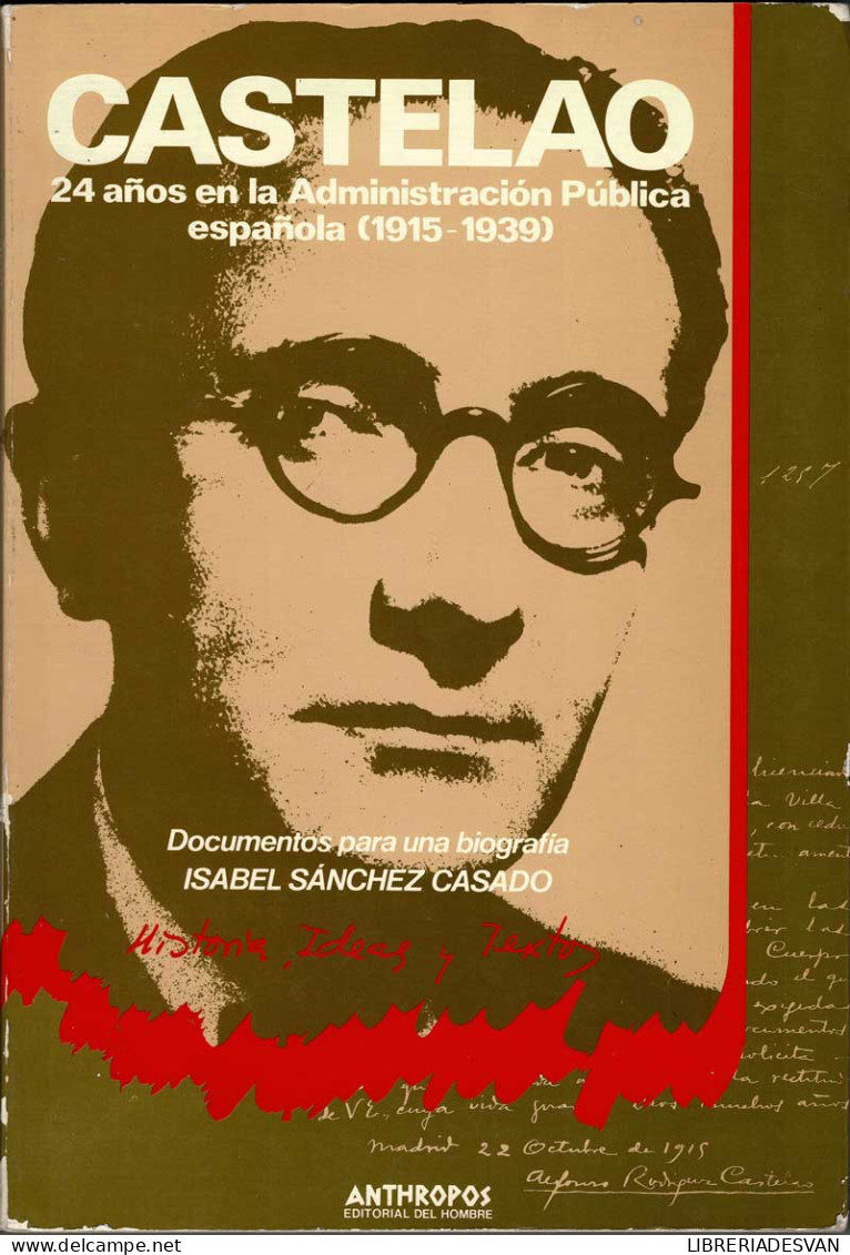 Castelao, 24 Años En La Administración Pública Española (1915-1939) - Isabel Sánchez Casado - Biographies