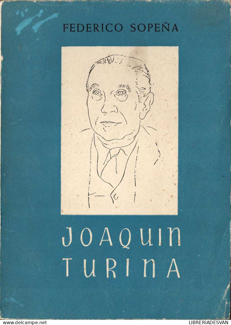Joaquín Turina - Federico Sopeña - Biographies