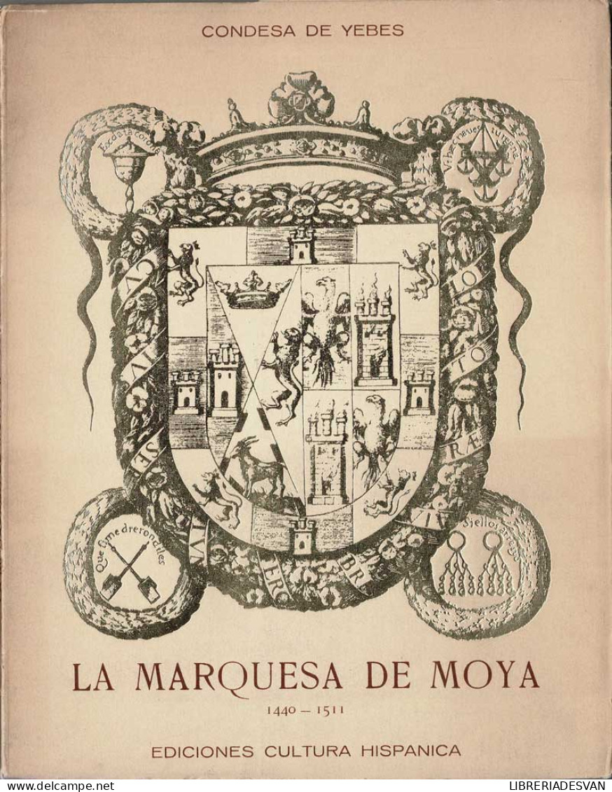 La Marquesa De Moya 1440-1511 - Condesa De Yebes - Biographies