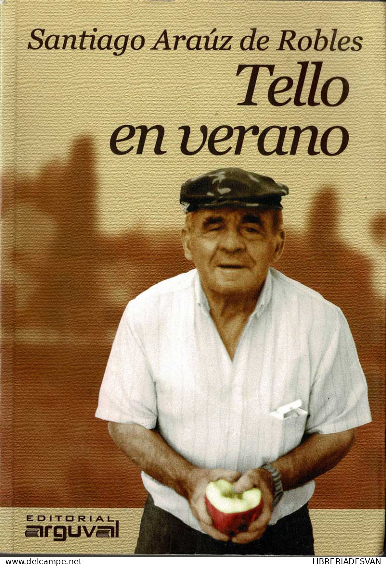 Tello En Verano - Santiago Aráuz De Robles - Biographies