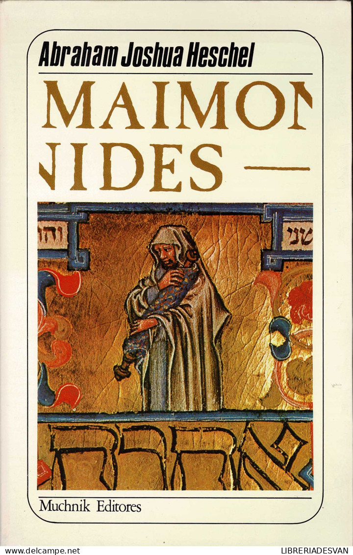 Maimonides - Abraham Joshua Heschel - Biografieën