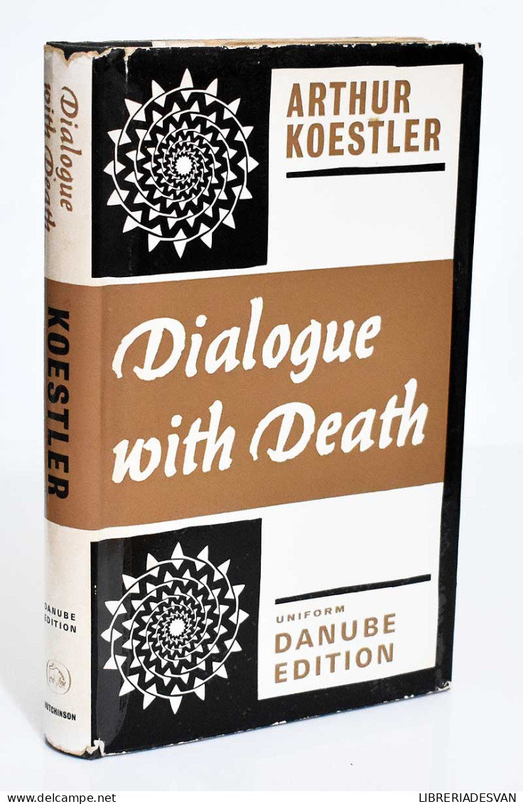 Dialogue With Death - Arthur Koestler - Biographies