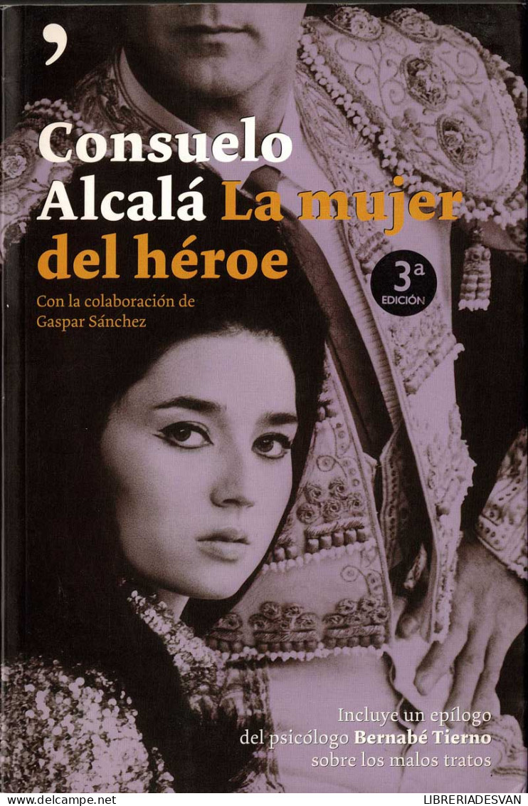 La Mujer Del Héroe - Consuelo Alcalá - Biografías