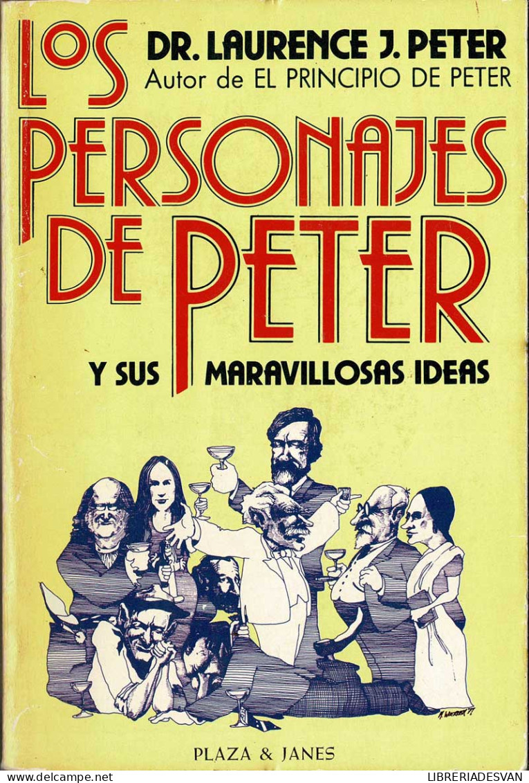 Los Personajes De Peter Y Sus Maravillosas Ideas - Laurence J. Peter - Biografías