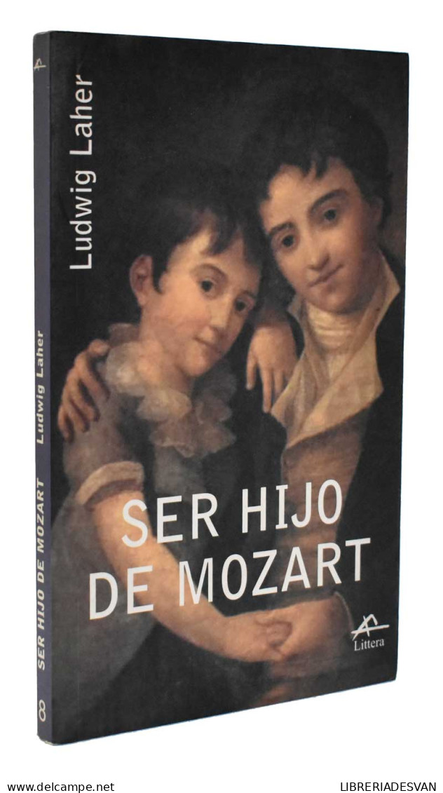 Ser Hijo De Mozart - Ludwig Laher - Biografieën