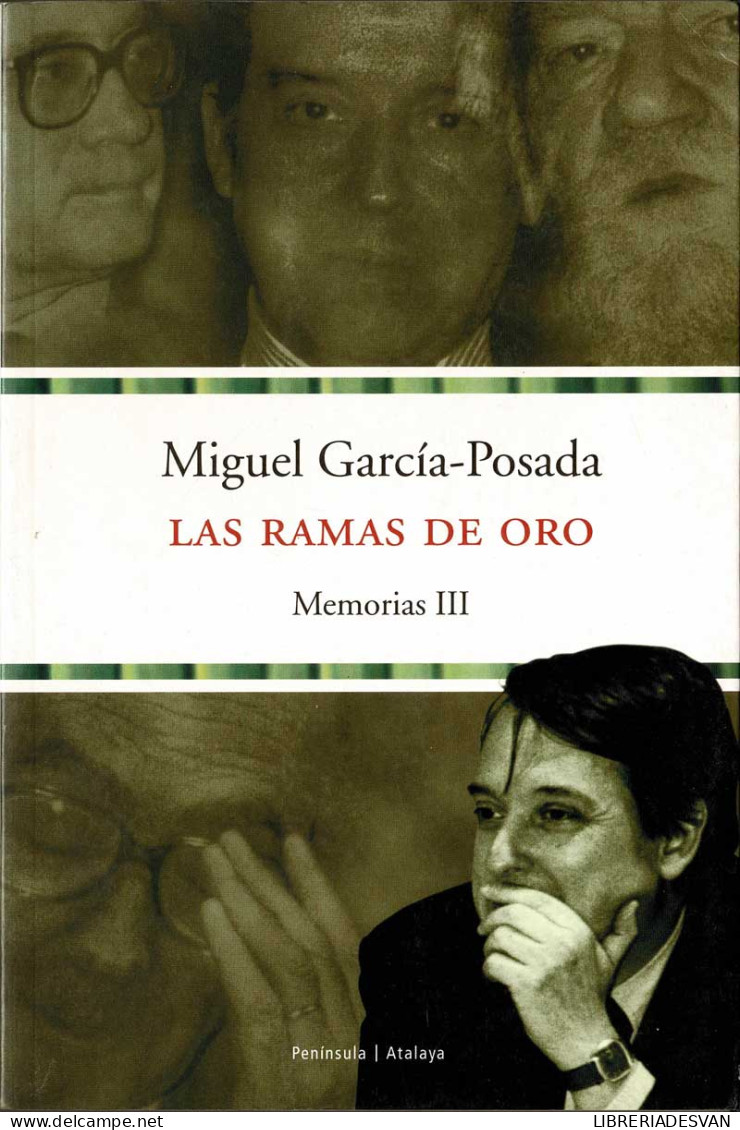 Las Ramas De Oro. Memorias III - Miguel García-Posada - Biographies