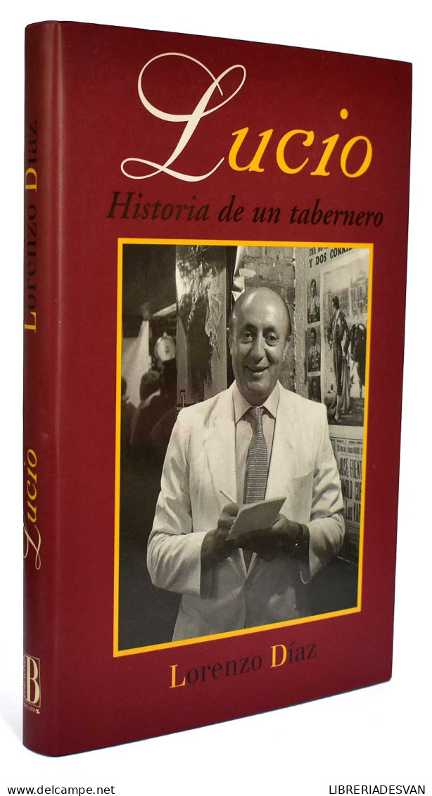 Lucio. Historia De Un Tabernero - Lorenzo Díaz - Biographies