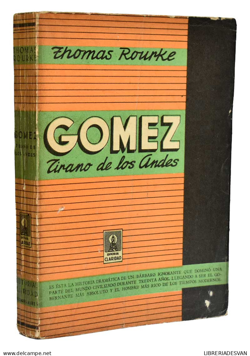 Gómez. Tirano De Los Andes - Thomas Rourke - Biografieën