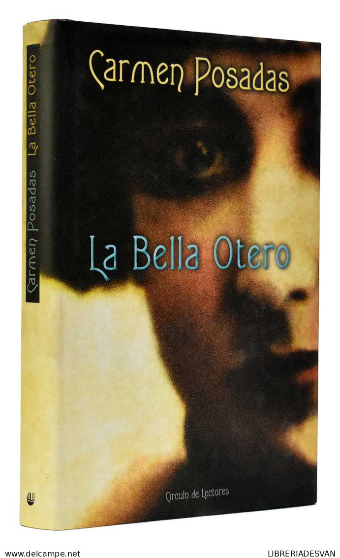 La Bella Otero - Carmen Posadas - Biographies