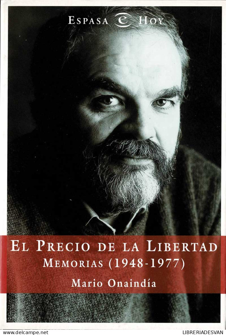 El Precio De La Libertad. Memorias (1948-1977) - Mario Onaindía - Biografieën