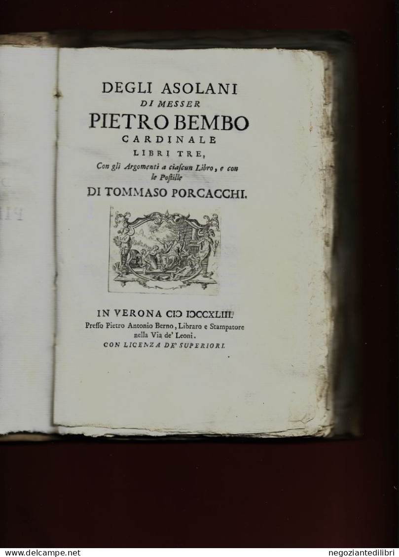 Libro Antico +Card. Pietro Bembo DEGLI ASOLANI. Libri Tre.-Ed.P.Antonio Berno In VERONA 1743 - Livres Anciens