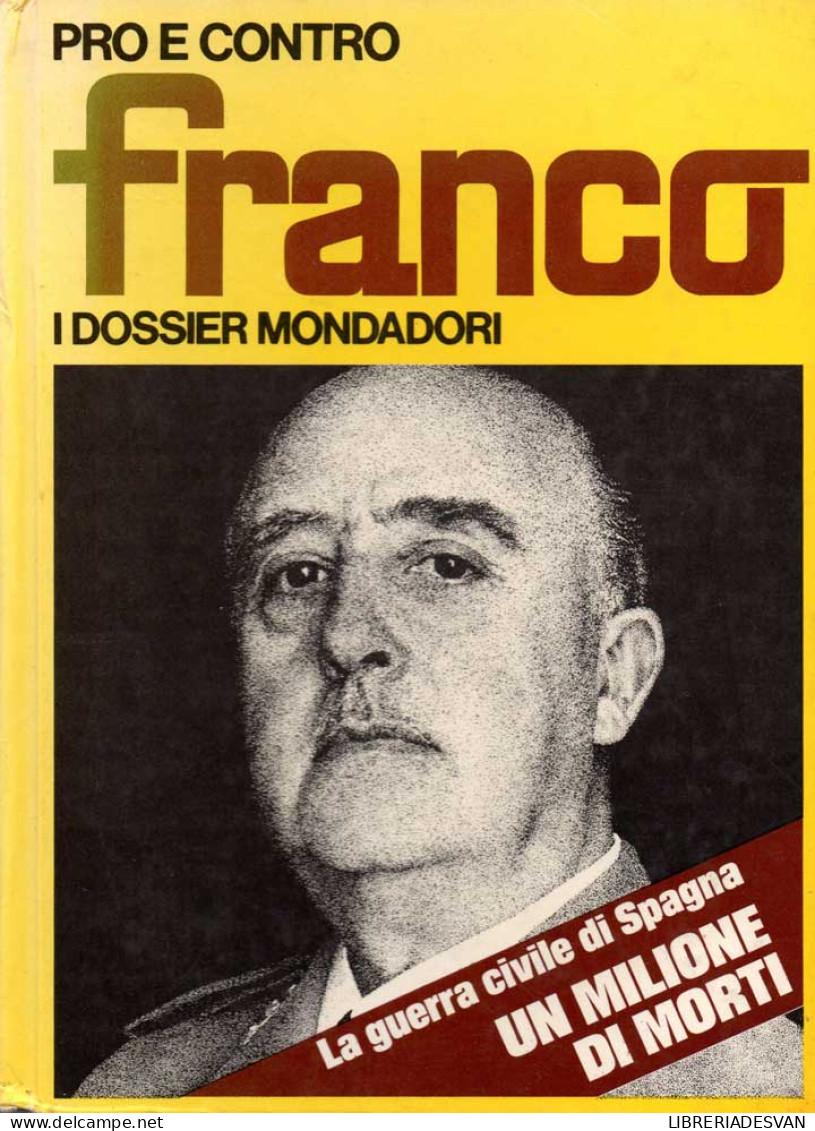 Franco. Pro E Contro. I Dossier Mondadori - Gianni Rizzoni - Biographies