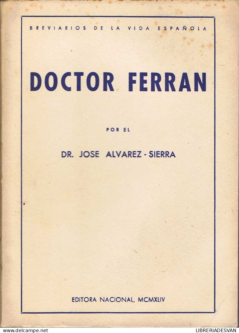 Doctor Ferran - José Alvarez-Sierra - Biografie