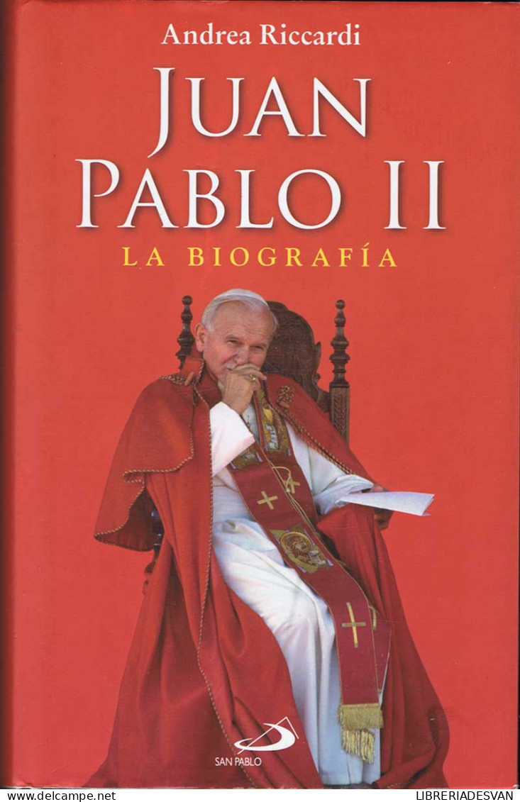 Juan Pablo II. La Biografía - Andrea Riccardi - Biografie