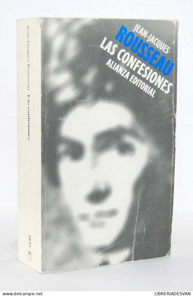 Las Confesiones - Jean-Jacques Rousseau - Biographies