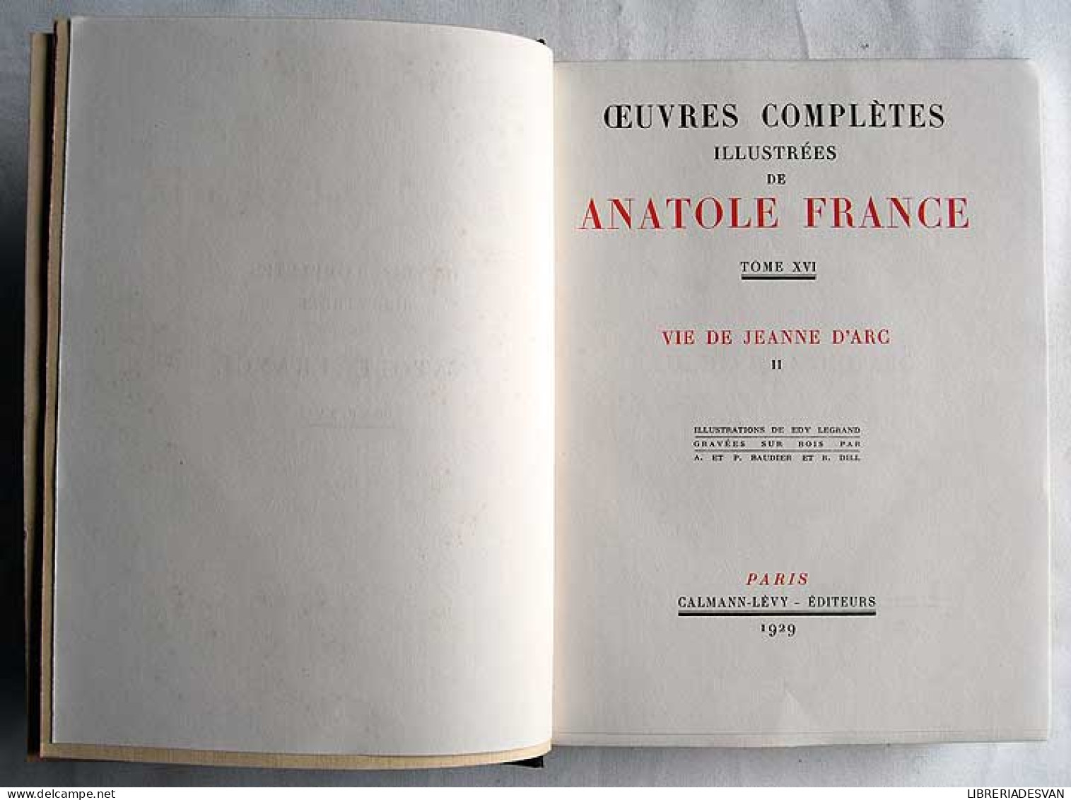 Ouvres Complètes Illustrées. Tome XVI. Vie De Jeanne D'Arc II - Anatole France - Biographies