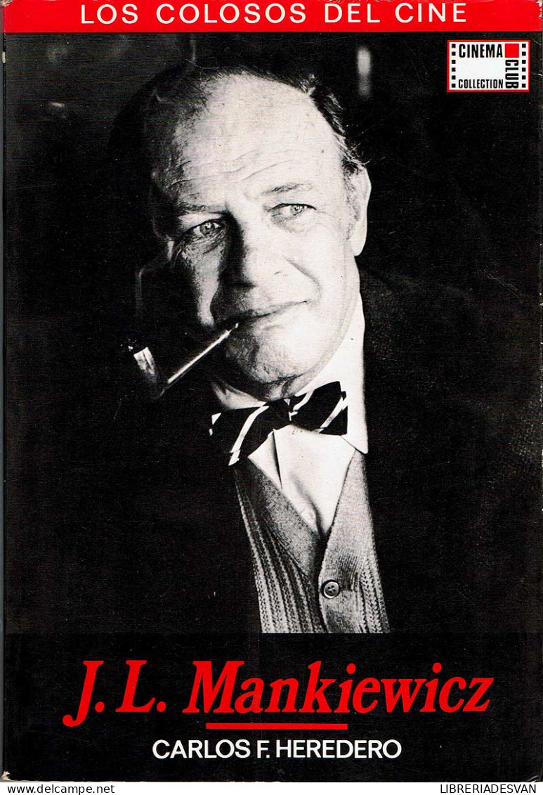 J. L. Mankiewicz. Los Colosos Del Cine Nº 5 - Carlos F. Heredero - Biographies