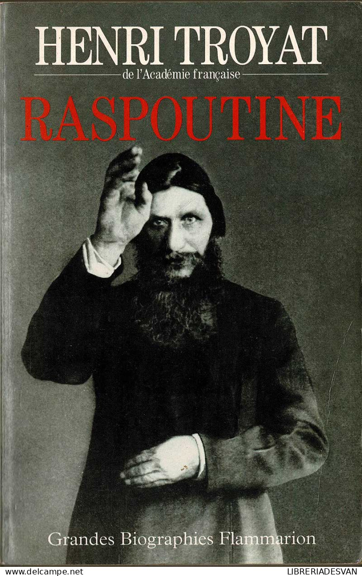 Raspoutine - Henri Troyat - Biografías